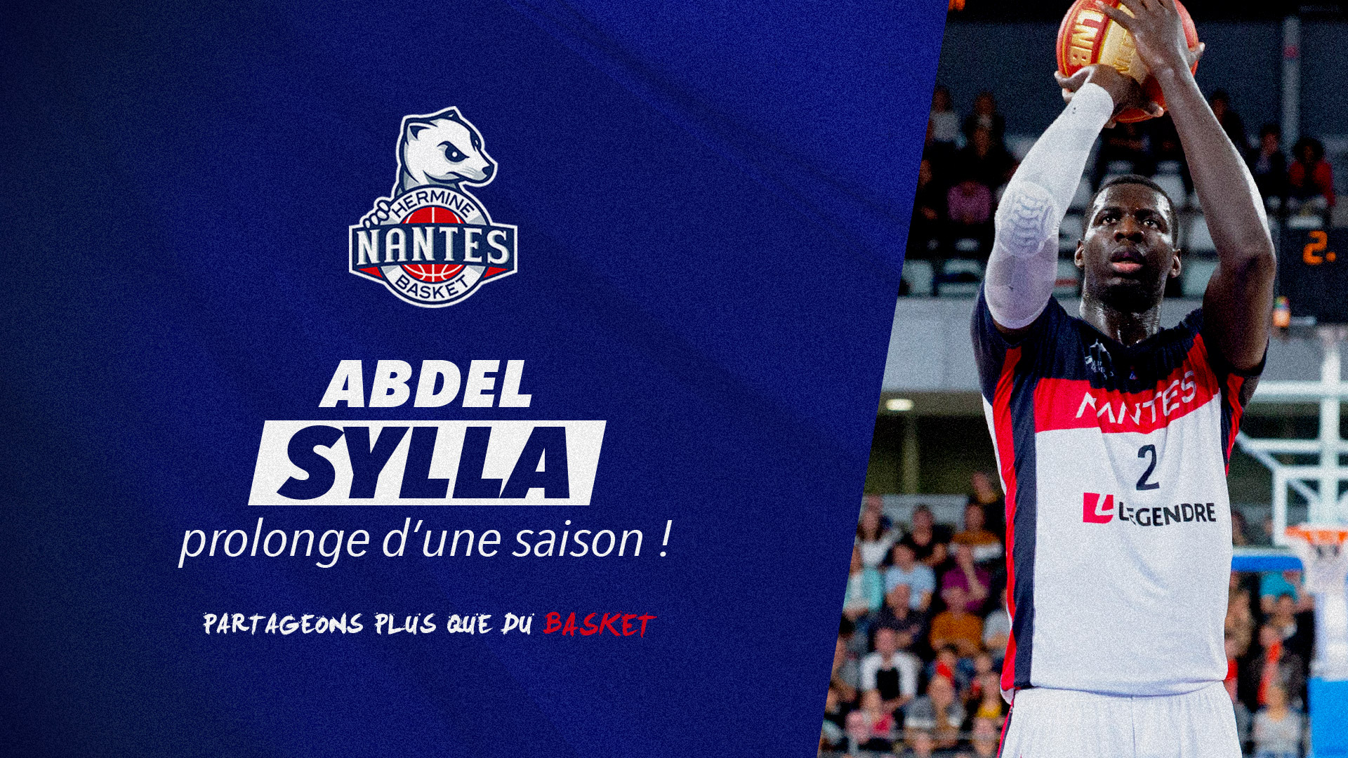 Abdel Sylla prolonge d'une saison ! Nantes Basket Hermine