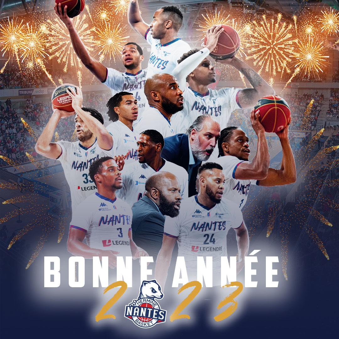 BONNE & HEUREUSE ANNÉE 2023 ? Nantes Basket Hermine